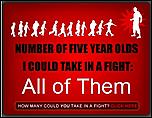 Click image for larger version

Name:	Five Year Olds in a Fight.jpg
Views:	763
Size:	31.5 KB
ID:	4883